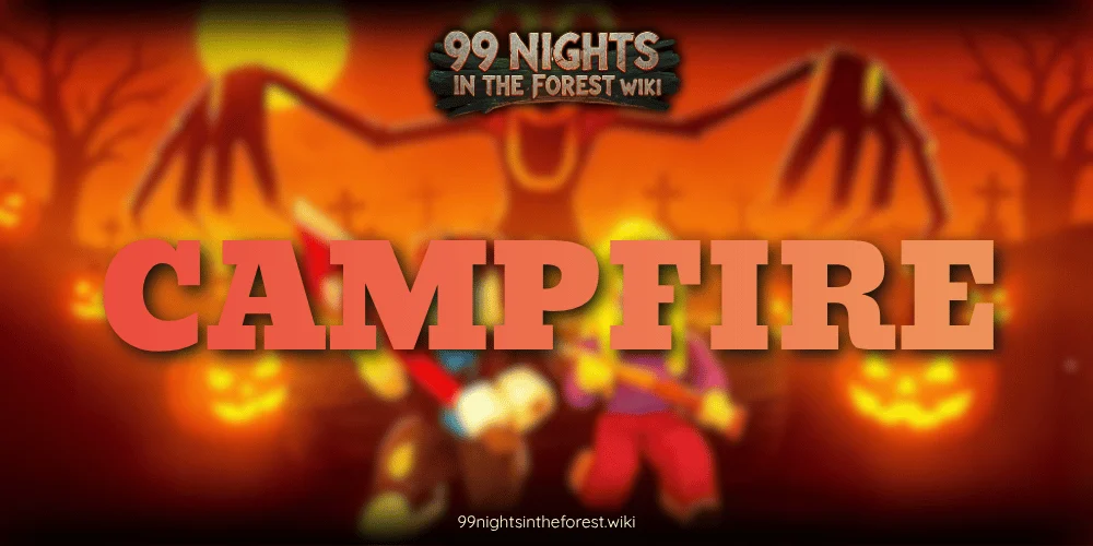 Fogueira de 99 Nights in the Forest usada para proteger o acampamento