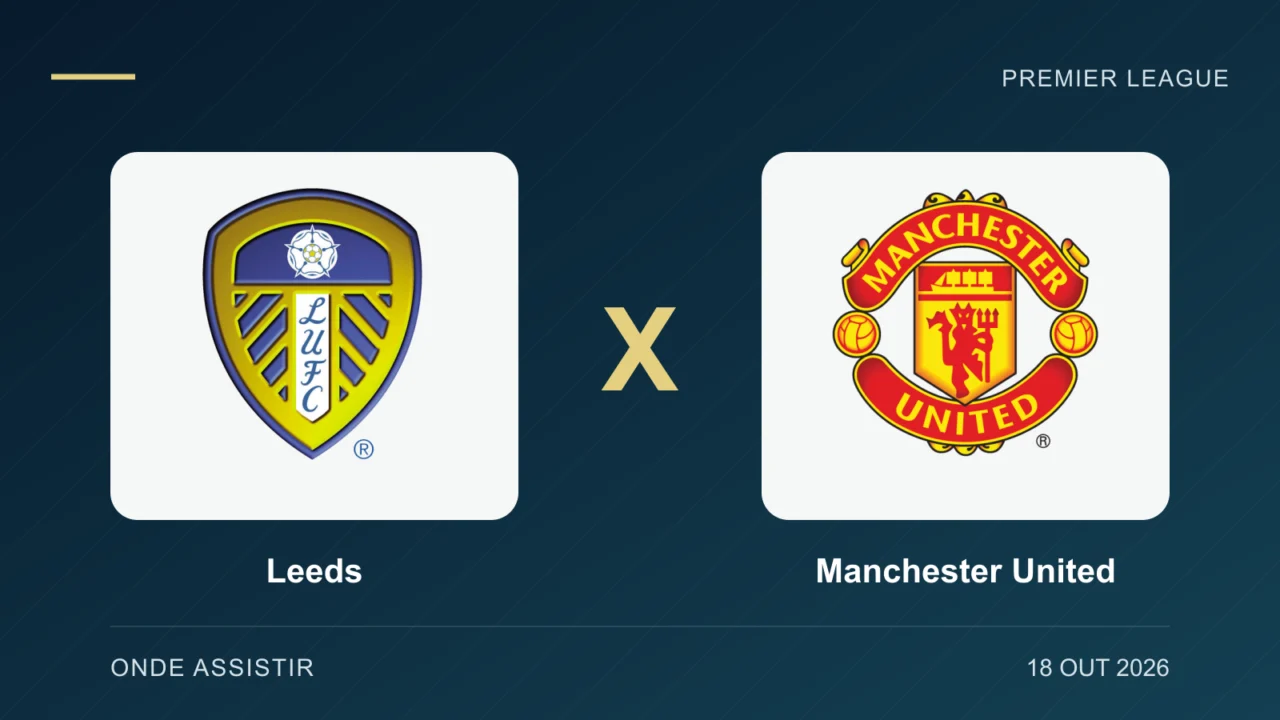 Leeds x Manchester United: onde assistir ao vivo e horário hoje (18/10)